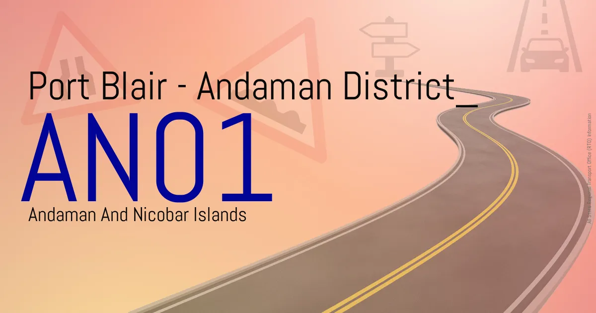 AN01 Port Blair - Andaman District RTO