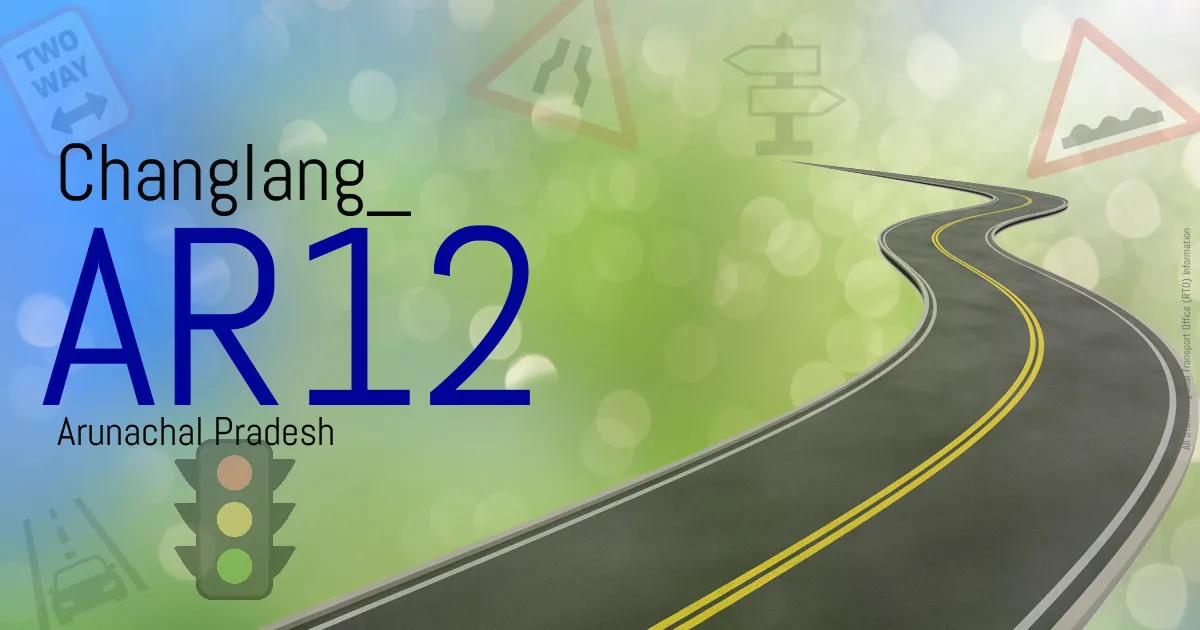 AR12 Changlang RTO