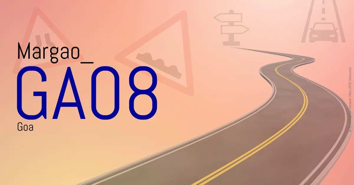 GA08 Margao
 RTO