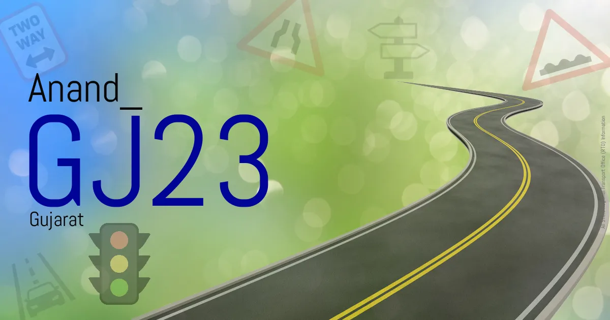 GJ23 Anand
 RTO