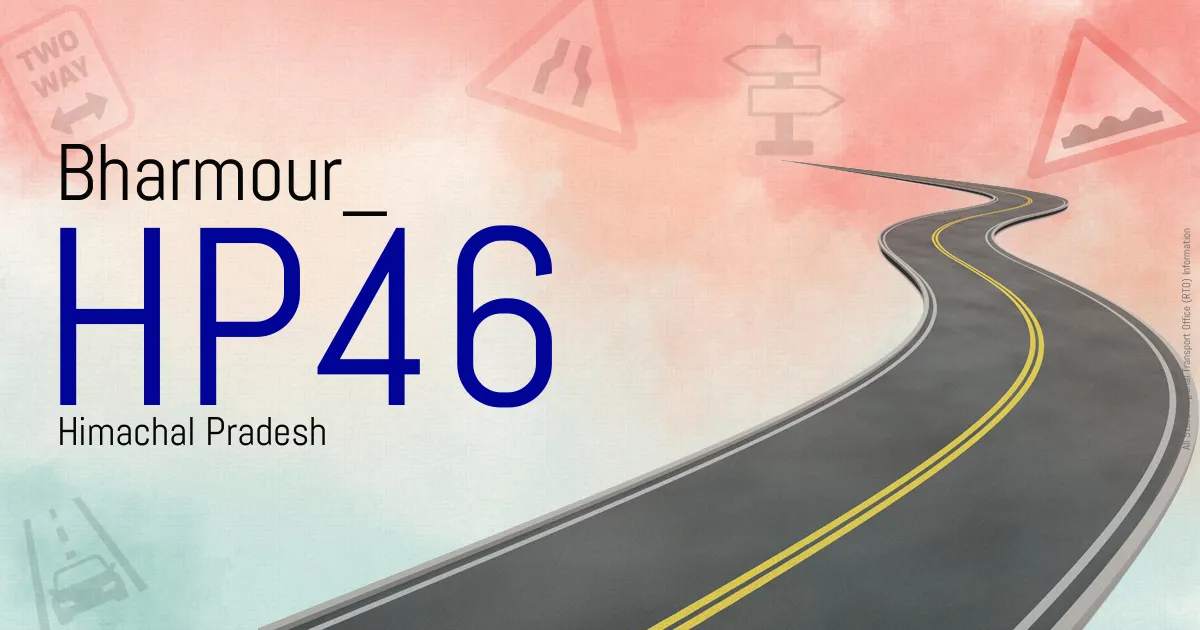 HP46 Bharmour
 RTO