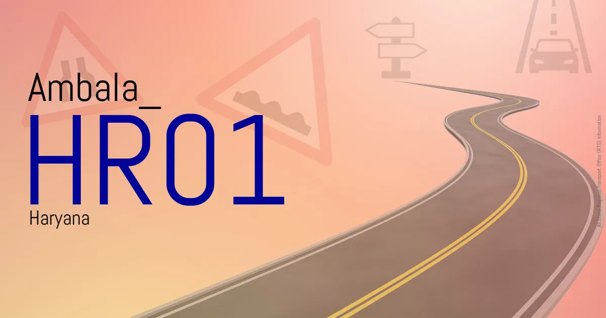 HR01 Ambala
 RTO