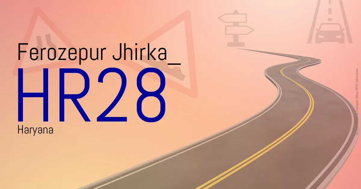 HR28 Ferozepur Jhirka RTO