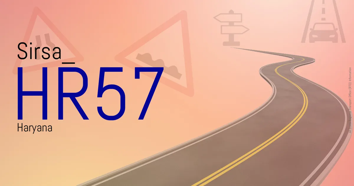 HR57 Sirsa
 RTO