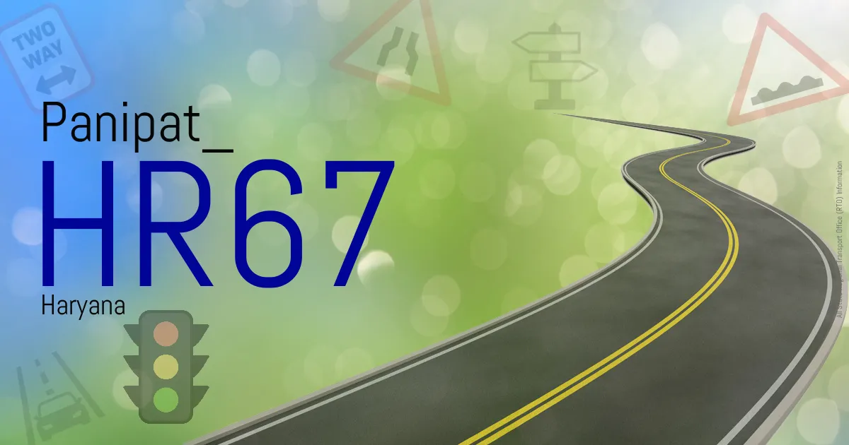 HR67 Panipat
 RTO