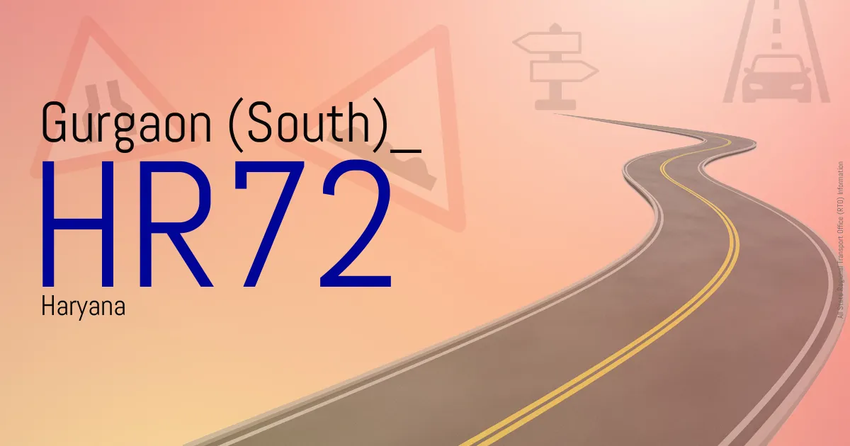 HR72 Gurgaon (South)
 RTO