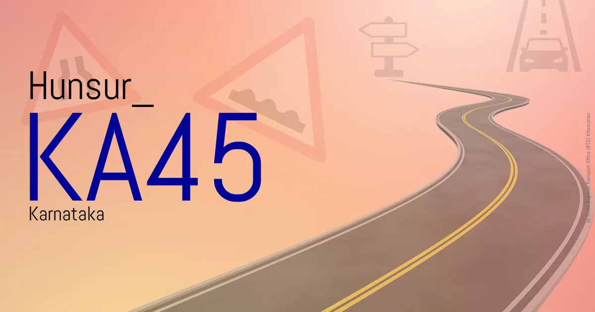 KA45 Hunsur RTO