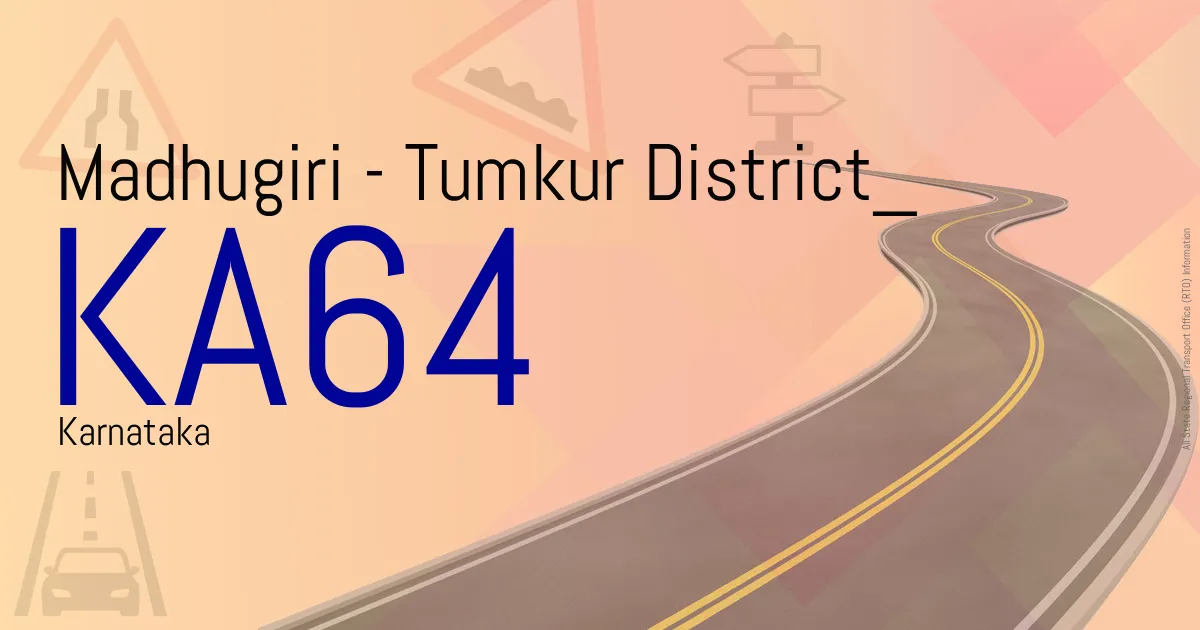 KA64 Madhugiri - Tumkur District
 RTO