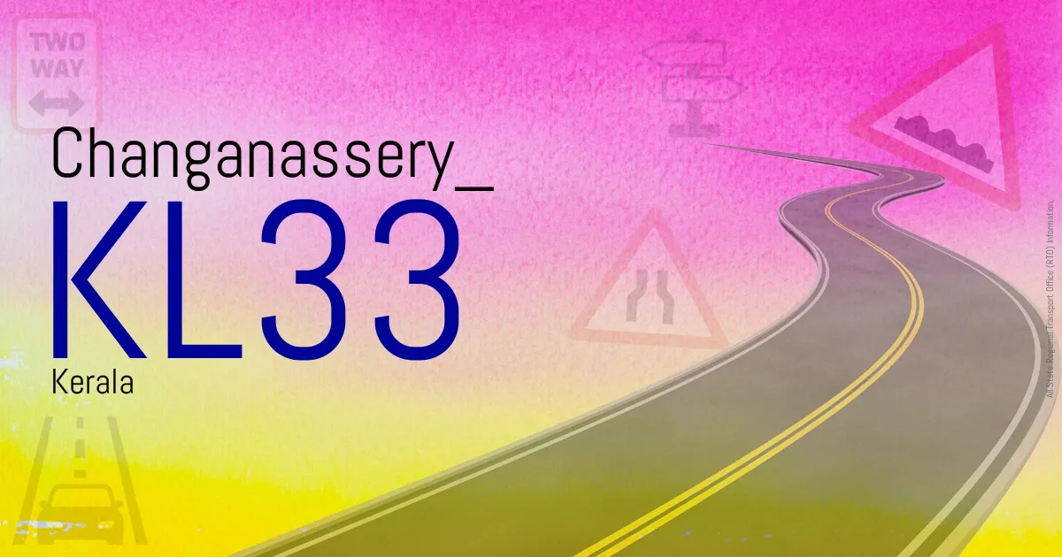 KL33 Changanassery
 RTO