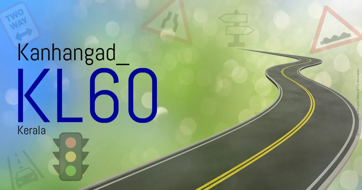 KL60 Kanhangad RTO