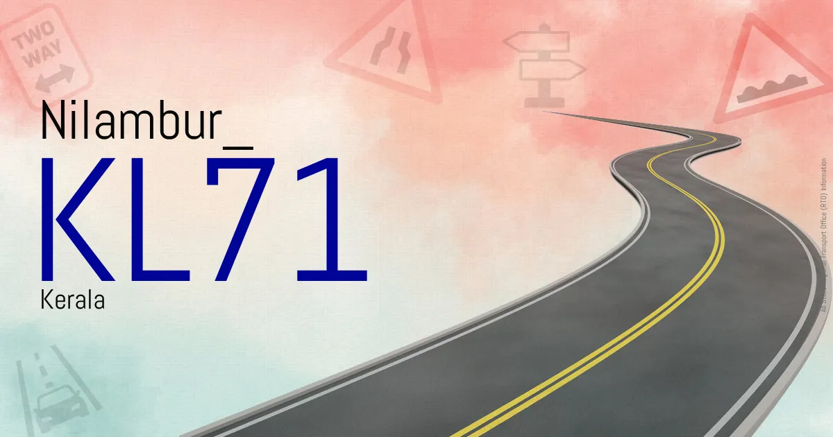 KL71 Nilambur
 RTO