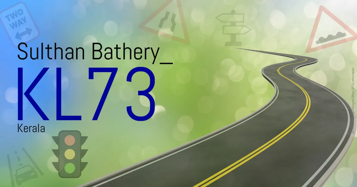KL73 Sulthan Bathery RTO