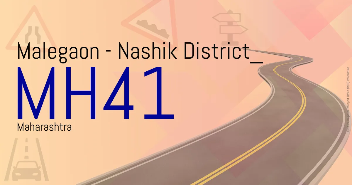 MH41 Malegaon - Nashik District
 RTO