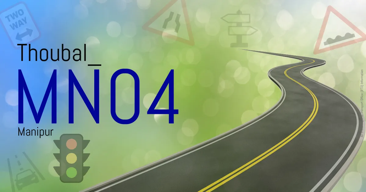 MN04 Thoubal
 RTO