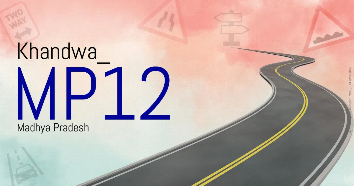 MP12 Khandwa
 RTO