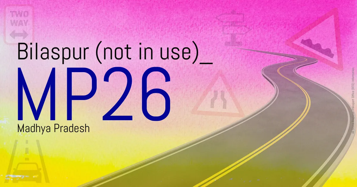 MP26 Bilaspur (not in use)
 RTO