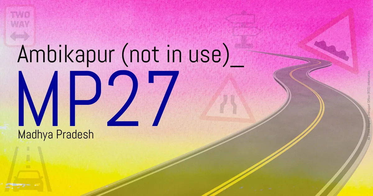 MP27 Ambikapur (not in use)
 RTO