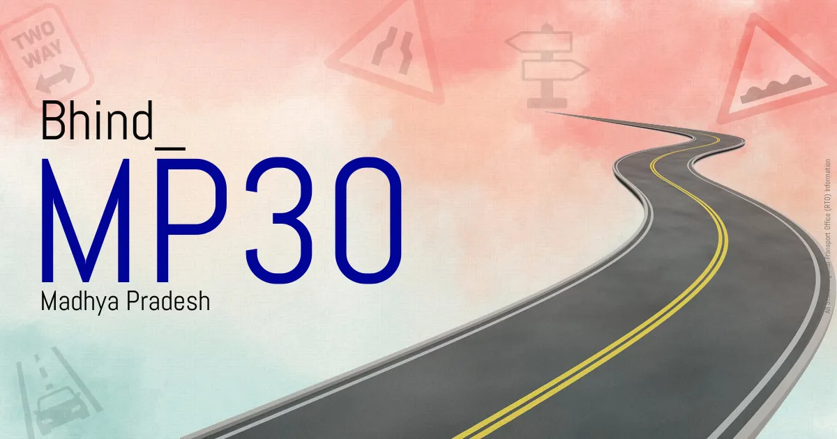 MP30 Bhind
 RTO