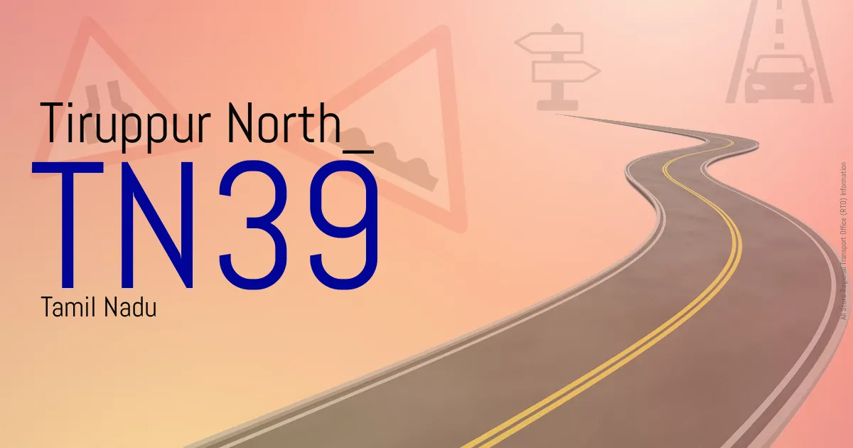 TN39 Tiruppur North
 RTO