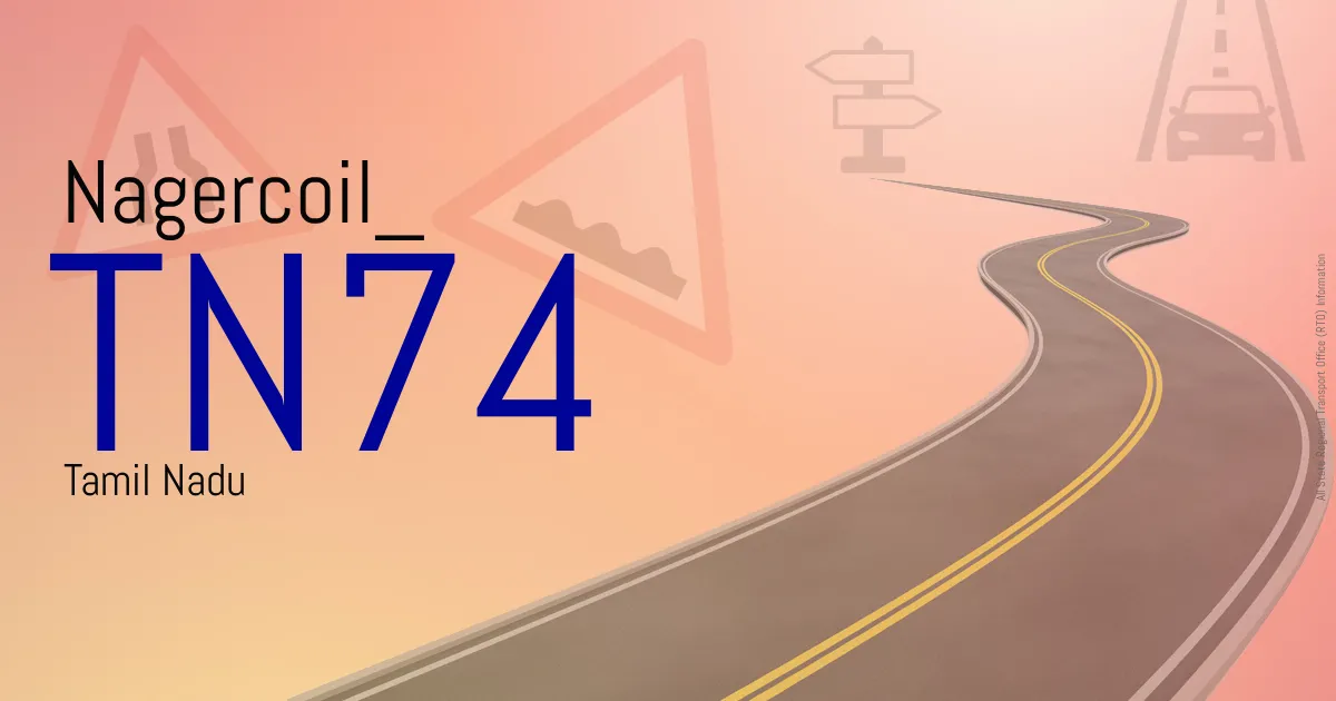 TN74 Nagercoil
 RTO