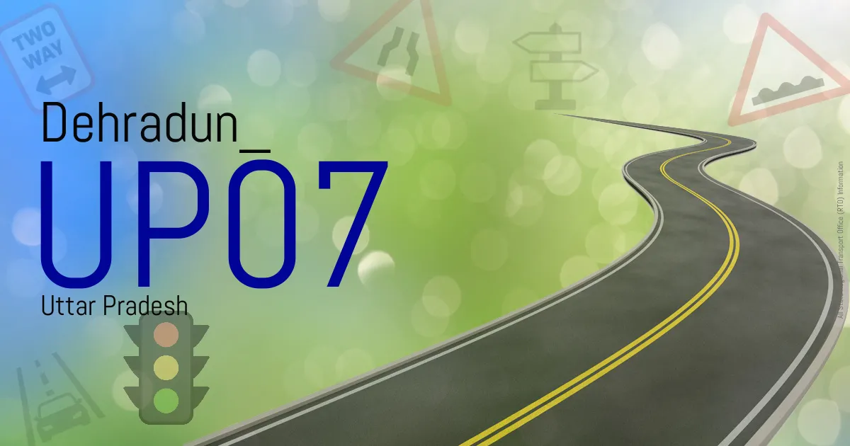 UP07 Dehradun
 RTO