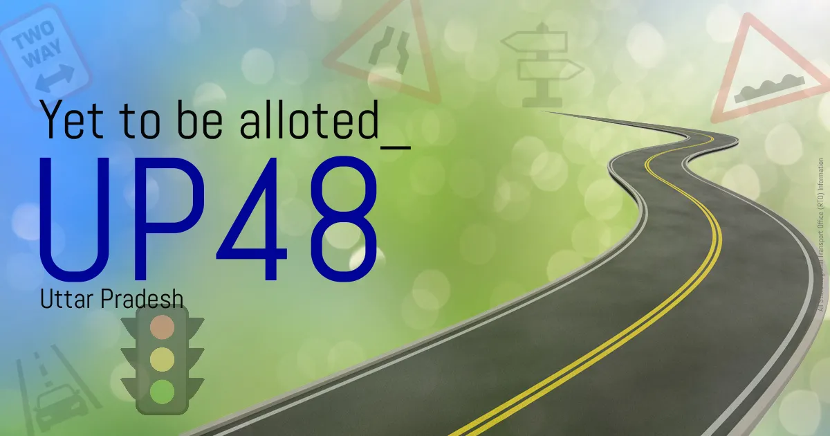 UP48 Yet to be alloted
 RTO
