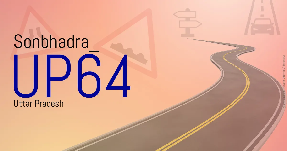 UP64 Sonbhadra
 RTO