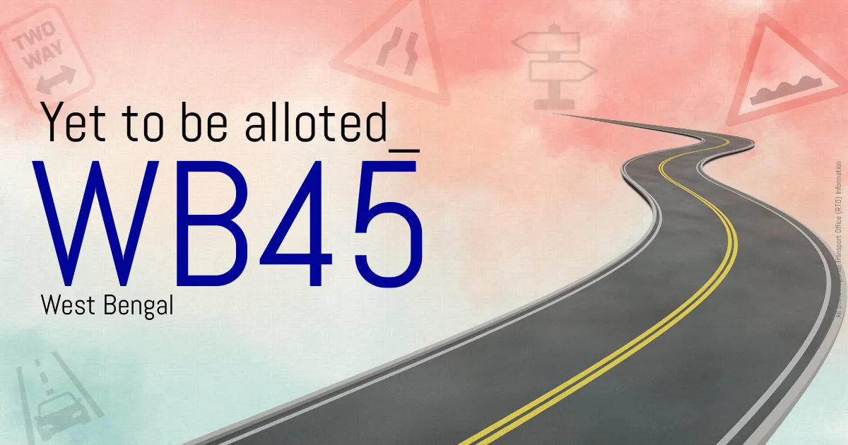 WB45 Yet to be alloted RTO